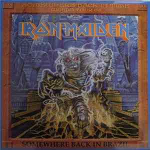 Iron Maiden - Somewhere Back In Brazil FLAC