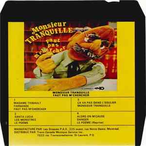 Monsieur Tranquille - Faut Pas M'Chercher FLAC