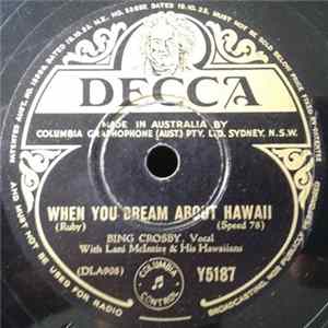Bing Crosby - When You Dream About Hawaii / Remember Me? FLAC