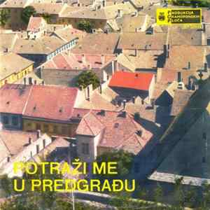 Various - Potraži Me U Predgrađu FLAC