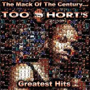 Too Short - The Mack Of The Century... Too Short's Greatest Hits FLAC