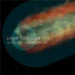 Lunar Testing Lab - Space Debris / Space Transmission FLAC