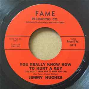 Jimmy Hughes - You Really Know How To Hurt A Guy (You Really Know How To Make Him Cry) FLAC