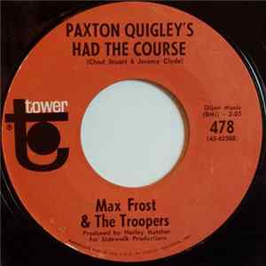 Max Frost & The Troopers - Paxton Quigley's Had The Course FLAC
