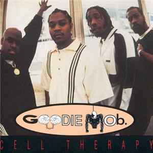 Goodie Mob - Cell Therapy FLAC