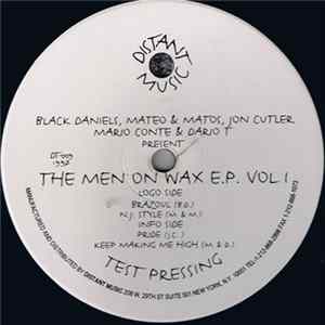 Black Daniels, Mateo & Matos, Jon Cutler, Mario Conte & Dario T - The Men On Wax E.P. Vol. 1 FLAC