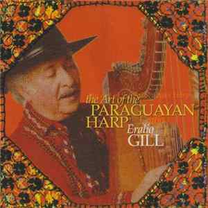 Eralio Gill - The Art of the Paraguayan Harp FLAC