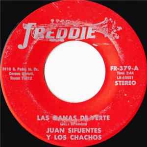 Juan Sifuentes Y Los Chachos - Las Ganas De Verte FLAC