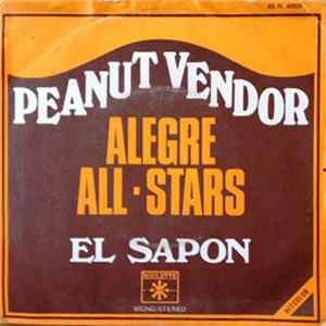 Alegre All-Stars - Peanut Vendor / El Sapon FLAC