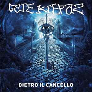 Gate Keepaz - Dietro Il Cancello FLAC