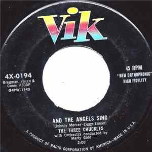 The Three Chuckles - And The Angels Sing / Tell Me (That Your Love Is For Me) FLAC
