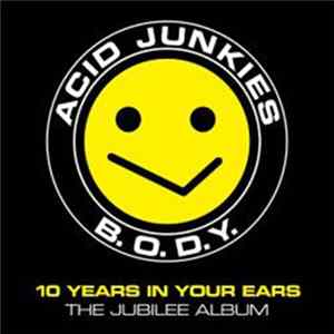 Acid Junkies - B.O.D.Y. FLAC