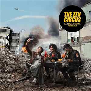 The Zen Circus - La Terza Guerra Mondiale FLAC