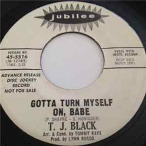 T.J. Black - Gotta Turn Myself On, Babe FLAC