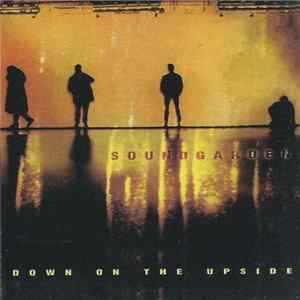 Soundgarden - Down On The Upside FLAC