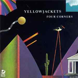 Yellowjackets - Four Corners FLAC