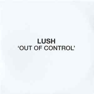 Lush - Out Of Control FLAC