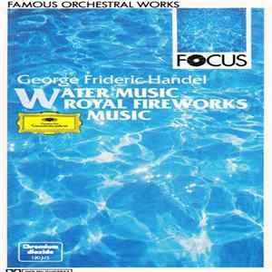 George Frideric Handel - Water Music / Music For The Royal Fireworks FLAC