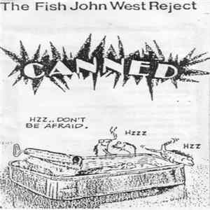 The Fish John West Reject - Canned FLAC