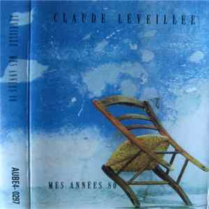Claude Léveillée - Mes Années 80 FLAC