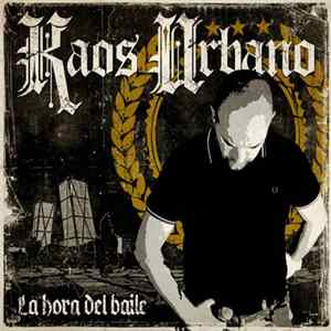 Kaos Urbano - La Hora Del Baile FLAC
