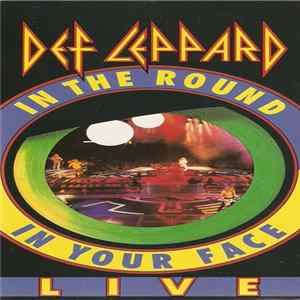 Def Leppard - In The Round In Your Face (Live) FLAC
