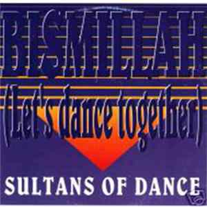 Sultans Of Dance - Bismillah (Let's Dance Together) FLAC