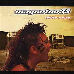 Magneton33 - White Noize FLAC
