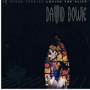 David Bowie - Loving The Alien (Re-Mixed Version) FLAC