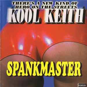 Kool Keith - Spankmaster FLAC