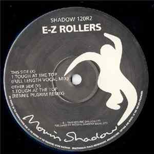 E-Z Rollers - Tough At The Top (Remixes Pt. 2) FLAC