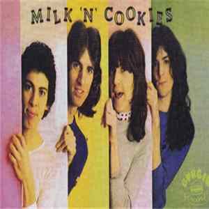 Milk 'N' Cookies - The Album + Live @ CBGBs 1975 FLAC