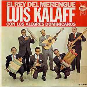 Luis Kalaff Con Los Alegres Dominicanos - El Rey Del Merengue FLAC