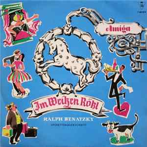 Ralph Benatzky - Im Weißen Rößl (Operettenquerschnitt) FLAC