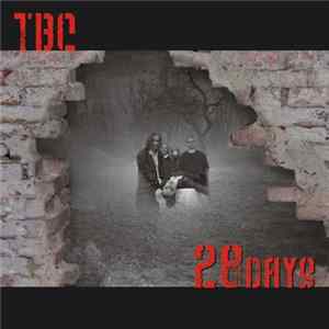 TBC - 28Days FLAC