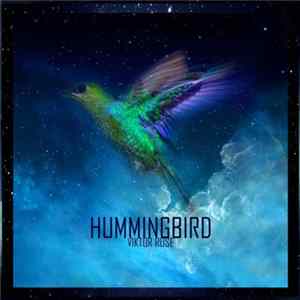 Viktor Rose - Hummingbird FLAC