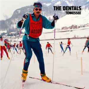 The Dentals - Tennessee FLAC