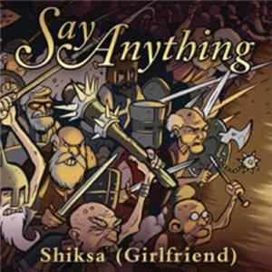 Say Anything - Shiksa (Girlfriend) FLAC