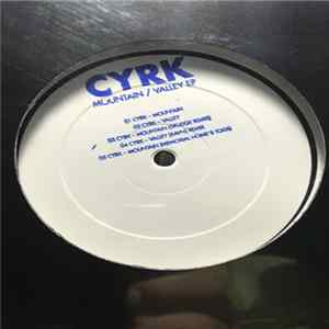 CYRK - Mountain / Valley EP FLAC