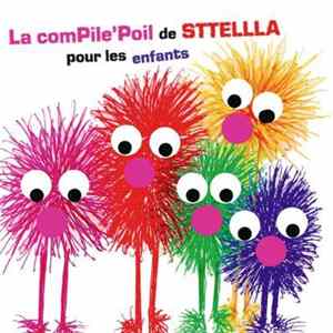 Sttellla - La Compile'poil de Sttellla Pour Les Enfants FLAC