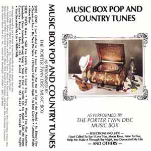 The Porter Twin Disc Music Box - Music Box Pop And Country Tunes FLAC