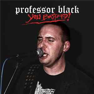 Professor Black - You Bastard! FLAC