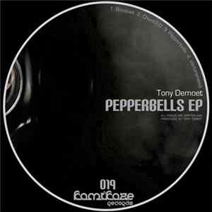 Tony Demoet - Pepperbells EP FLAC