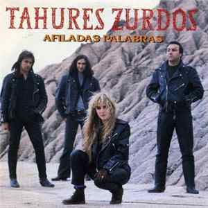 Tahúres Zurdos - Afiladas Palabras FLAC