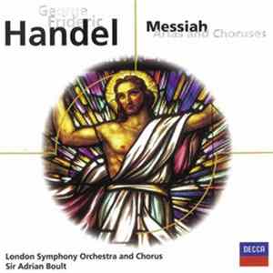 George Frideric Handel - The London Symphony Orchestra And Chorus, Sir Adrian Boult - Messiah, Arias and Choruses FLAC