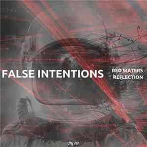 False Intentions - Red Waters / Reflection FLAC