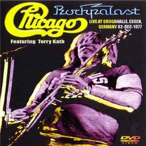 Chicago Featuring Terry Kath - Rockpalast 1977 FLAC