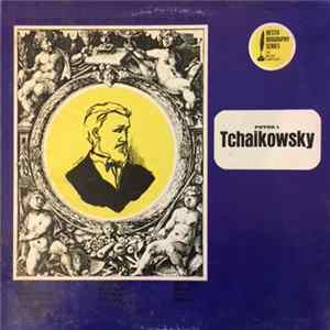 Joseph Machlis, Norman Rose - Peter Ilyich Tchaikovsky in Words and Music FLAC