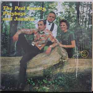 The Peel County Playboys And Juanita - The Peel County Playboys And Juanita FLAC