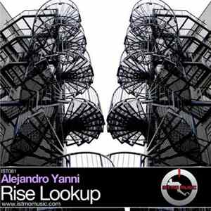 Alejandro Yanni - Rise Lookup FLAC